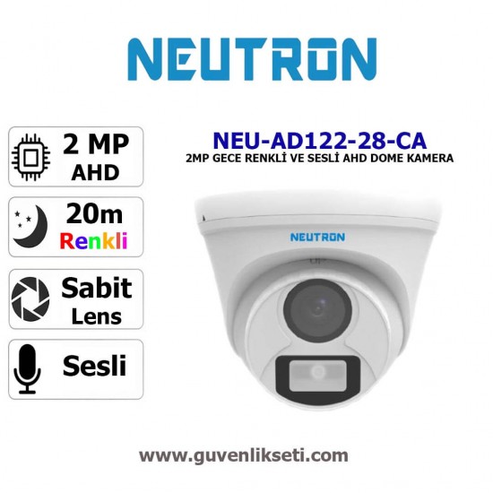 Neutron NEU-AD122-28-CA 2mp gece renkli sesli ahd dome kamera